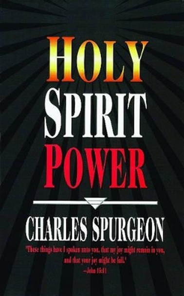 Holy Spirit Power by C. H. Spurgeon 9780883683781