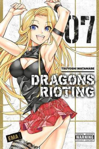 Dragons Rioting, Vol. 7 by Tsuyoshi Watanabe 9780316470902