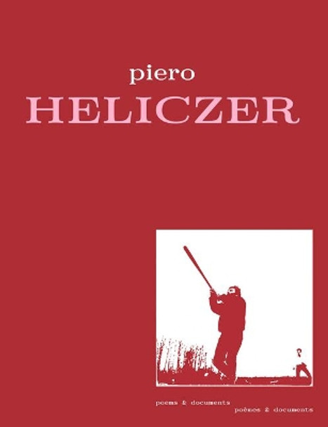 Piero Heliczer: Poems and Documents by Piero Heliczer 9782492650000