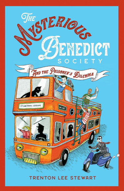 The Mysterious Benedict Society and the Prisoner's Dilemma (2020 reissue) by Trenton Lee Stewart