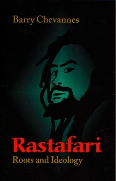 Rastafari: Roots and Ideology by Barry Chevannes 9780815602965