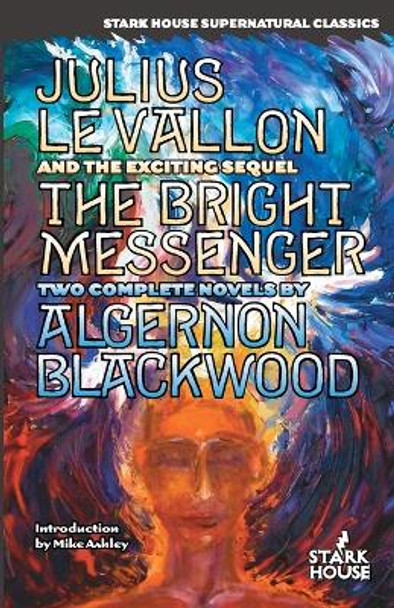 Julius Levallon / The Bright Messenger by Algernon Blackwood 9780974943879