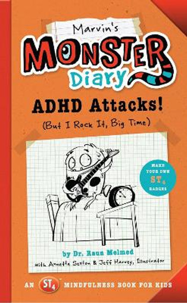 Marvin's Monster Diary: ADHD Attacks! (But I Rock It, Big Time) by Raun Melmed 9781942934103