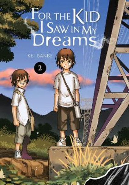 For the Kid I Saw In My Dreams, Vol. 2 by Kei Sanbe 9781975303532