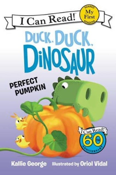 Duck, Duck, Dinosaur: Perfect Pumpkin by Kallie George 9780062353146