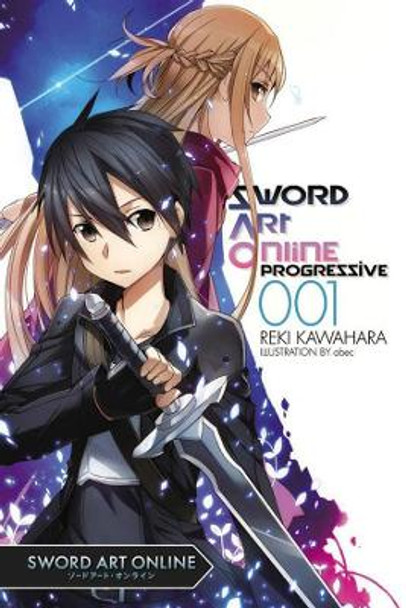 Sword Art Online Progressive 1 (light novel) by Reki Kawahara 9780316259361