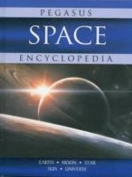Space: Pegasus Encyclopedia by Pegasus 9788131914397