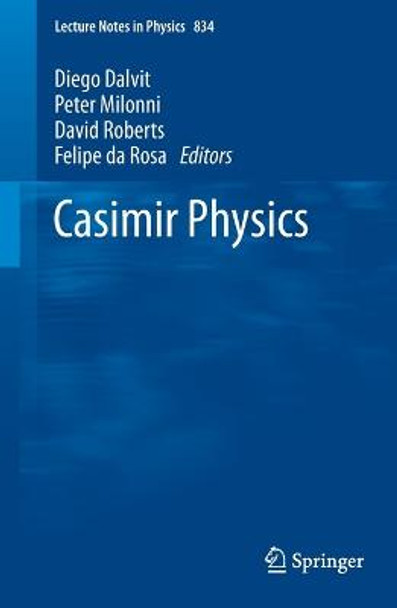 Casimir Physics by D. A. R. Dalvit