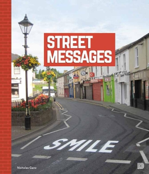 Street Messages by Nicholas Ganz 9789185639731