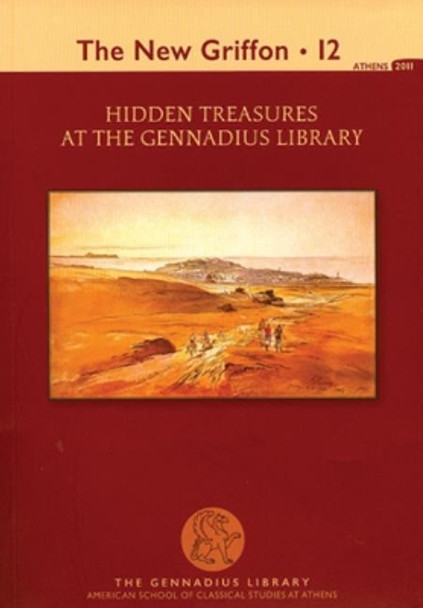 Hidden Treasures at the Gennadius Library by Maria Georgopoulou 9789609994507