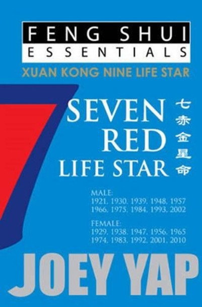 Feng Shui Essentials -- 7 Red Life Star by Joey Yap 9789670310084