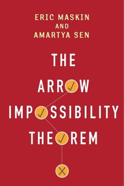 The Arrow Impossibility Theorem by Eric Maskin 9780231153287