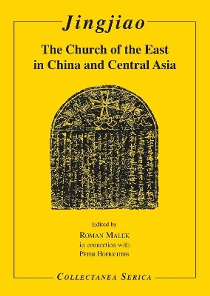 Jingjiao: The Church of the East in China and Central Asia by Peter Hofrichter 9781032068237