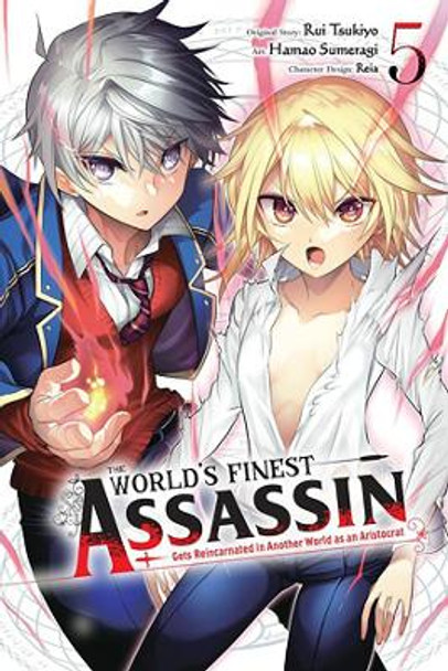 The World's Finest Assassin Gets Reincarnated in Another World as an Aristocrat, Vol. 5 (manga) by Rui Tsukiyo 9781975369279