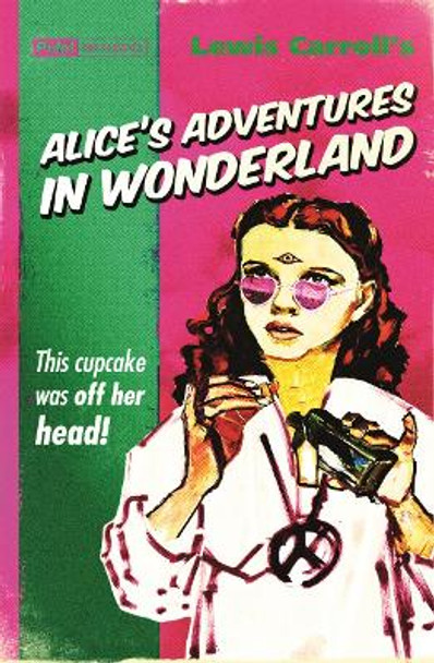 Alice's Adventures In Wonderland (pulp! The Classics) by Lewis Carroll 9781843443971