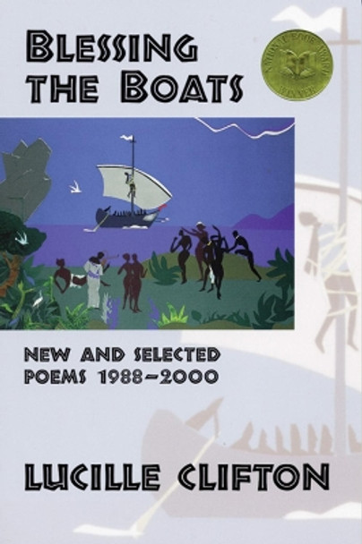 Blessing the Boats: New and Selected Poems 1988-2000 by Lucille Clifton 9781880238882
