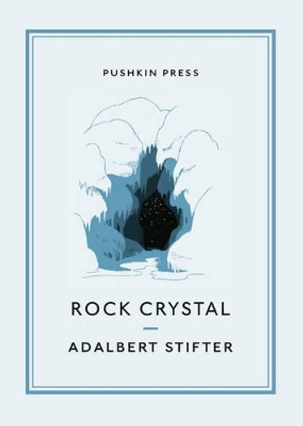 Rock Crystal by Adalbert Stifter 9781908968319