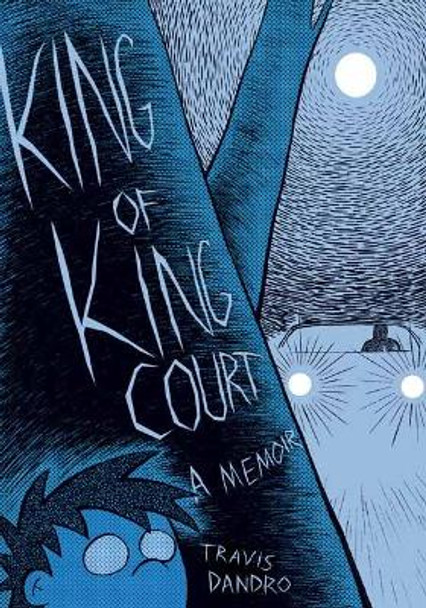 King Of King Court by Travis Dandro 9781770463592