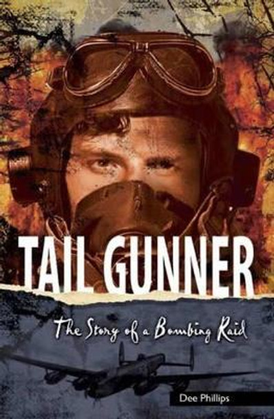 Yesterday's Voices: Tail Gunner by Dee Phillips 9781783220113