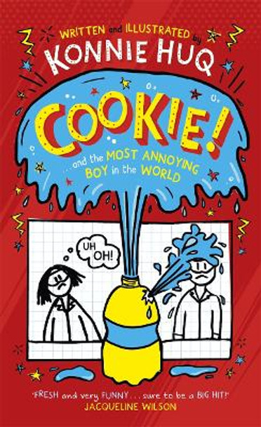 Cookie! (Book 1): Cookie and the Most Annoying Boy in the World by Konnie Huq 9781848128828