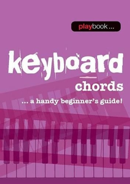 Playbook: Keyboard Chords - A Handy Beginner s Guide] by Hal Leonard Publishing Corporation 9781783054558