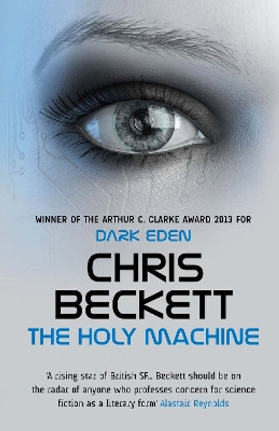 The Holy Machine by Chris Beckett 9781782394037