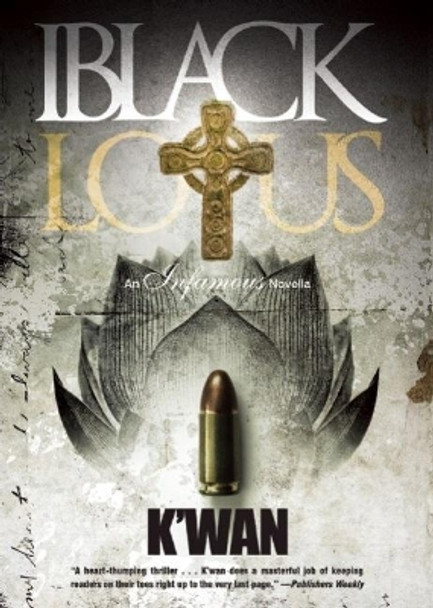 Black Lotus: An Infamous Novella by K'wan 9781617752667