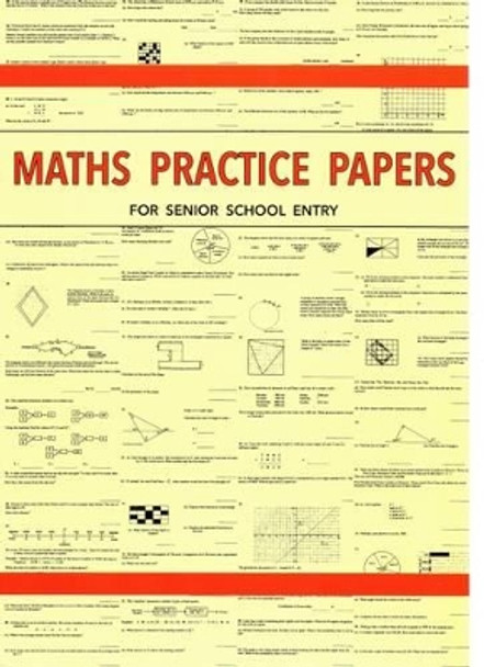 Maths Practice Papers for Senior School Entry by Peter Robson 9781872686394