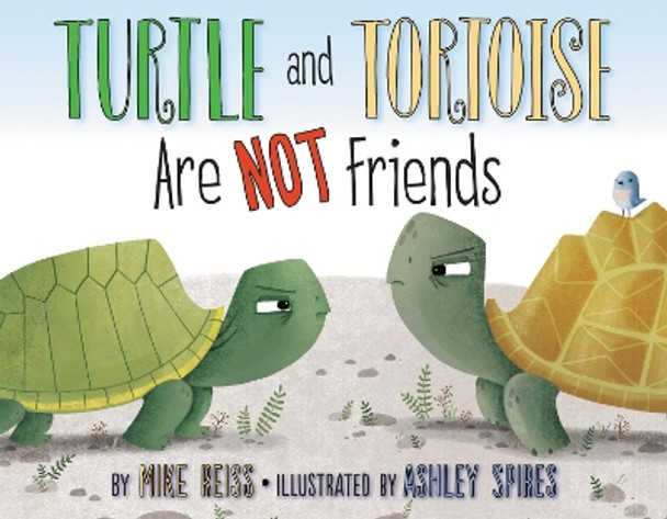 Turtle and Tortoise Are Not Friends by Mike Reiss 9780060740313