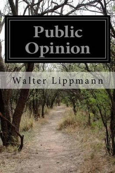 Public Opinion by Walter Lippmann 9781497547773