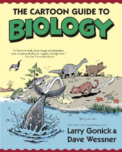 The Cartoon Guide to Biology by Larry Gonick 9780062398659