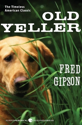 Old Yeller by Fred Gipson 9780060935474