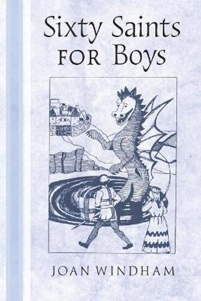 Sixty Saints for Boys by Joan Windham 9781621384496