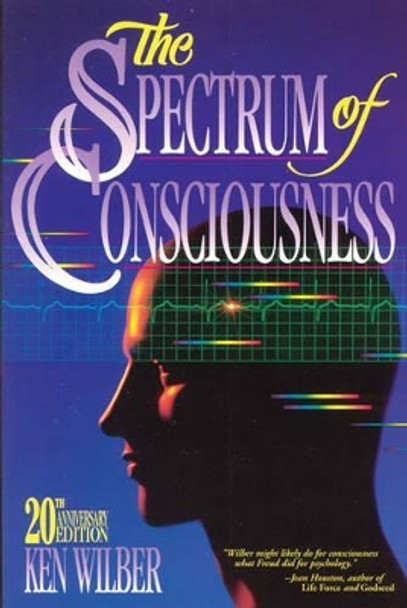 Spectrum of Consciousness by Ken Wilber 9780835606950