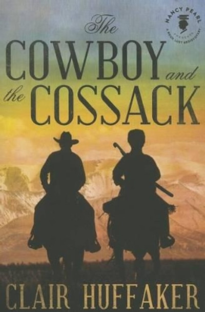 The Cowboy and the Cossack by Clair Huffaker 9781612183695