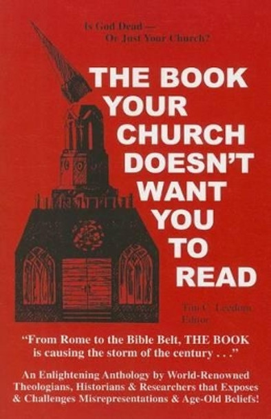 The Book Your Church Doesn't Want You to Read by Tim C Leedom 9781617590894