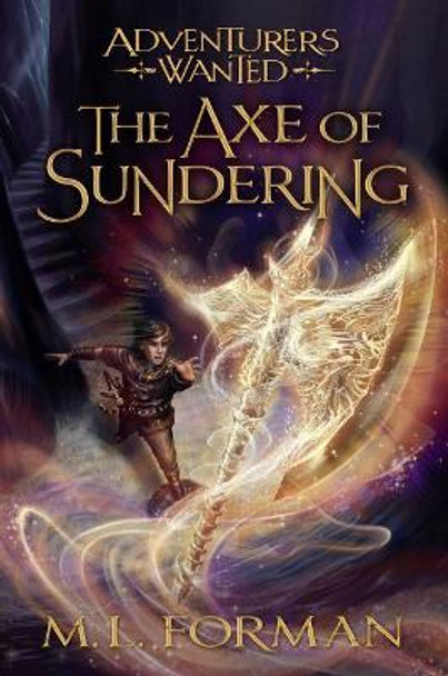 The Axe of Sundering by M L Forman 9781629724591
