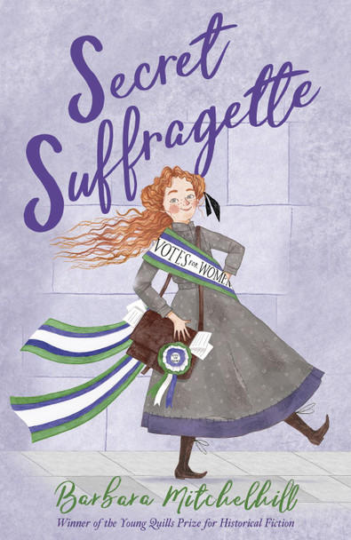 Secret Suffragette by Barbara Mitchelhill 9781783448333 Secret Suffragette by Barbara Mitchelhill 9781783448333