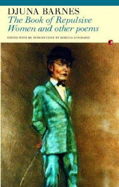 Book of Repulsive Women by Djuna Barnes 9781857547078