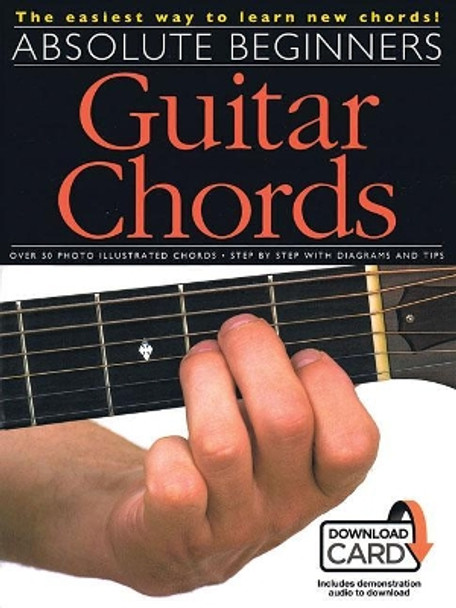 Absolute Beginners: Guitar Chords (Book/Download Card) by Hal Leonard Publishing Corporation 9781785584688