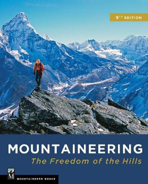 Mountaineering: The Freedom of the Hills by The Mountaineers 9781680510041