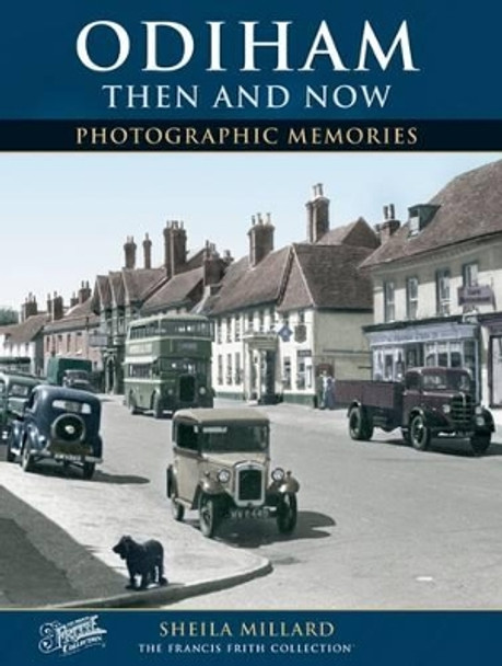 Odiham Then and Now by Sheila Millard 9781859378342