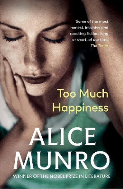 Too Much Happiness by Alice Munro 9780099524298