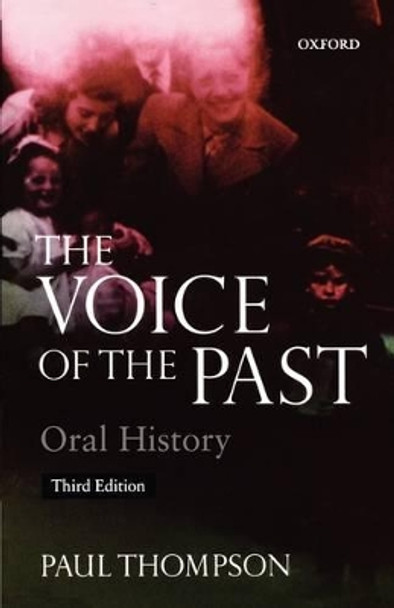 Voice of the Past: Oral History by Paul Thompson 9780192893178