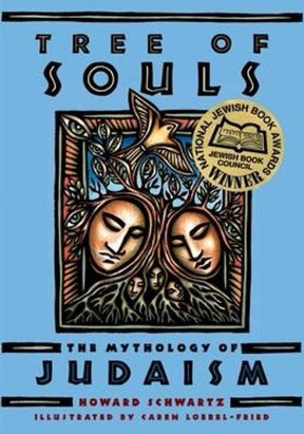 Tree of Souls: The Mythology of Judaism by Howard Schwartz 9780195327137