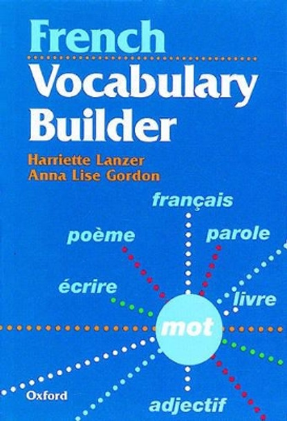 French Vocabulary Builder by Harriette Lanzer 9780199122073