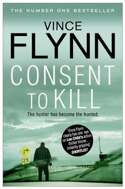 Consent to Kill by Vince Flynn 9781849835763