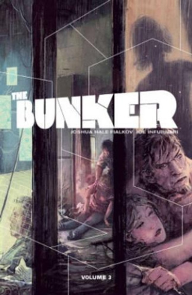 The Bunker Volume 3 by Joshua Hale Fialkov 9781620102749