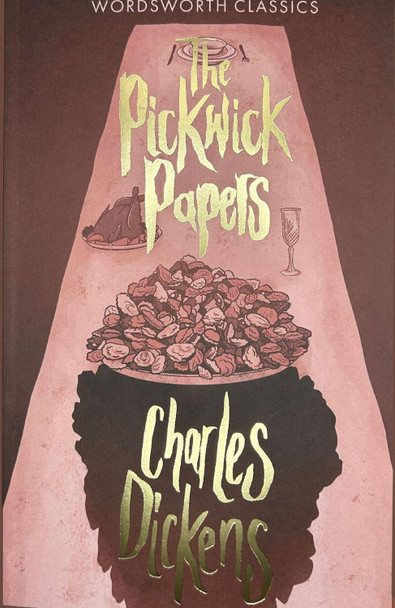 The Pickwick Papers Charles Dickens 9781853260520