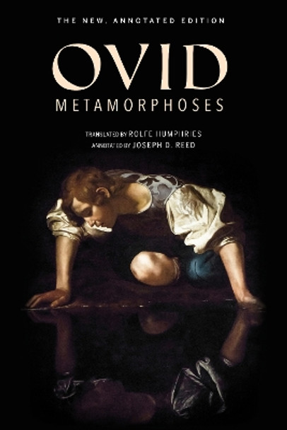 Metamorphoses: The New, Annotated Edition by Ovid 9780253033598